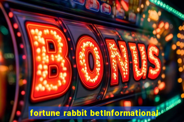 fortune rabbit betInformational