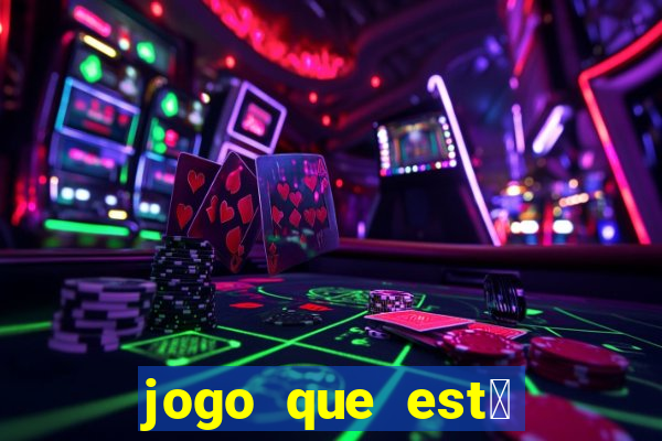 jogo que est谩 pagando agora