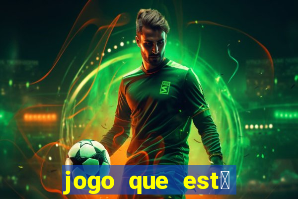 jogo que est谩 pagando agora