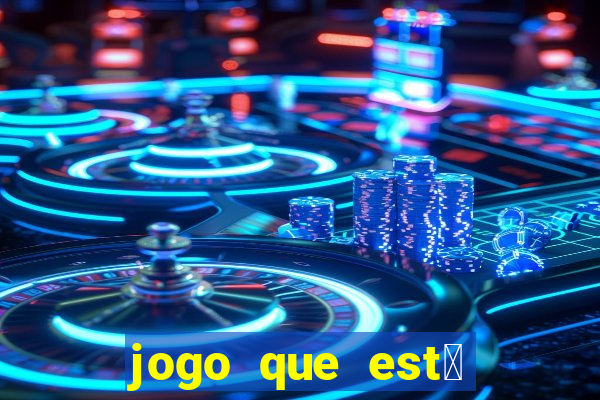 jogo que est谩 pagando agora