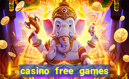 casino free games slot machine