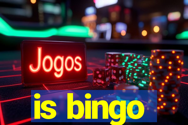 is bingo