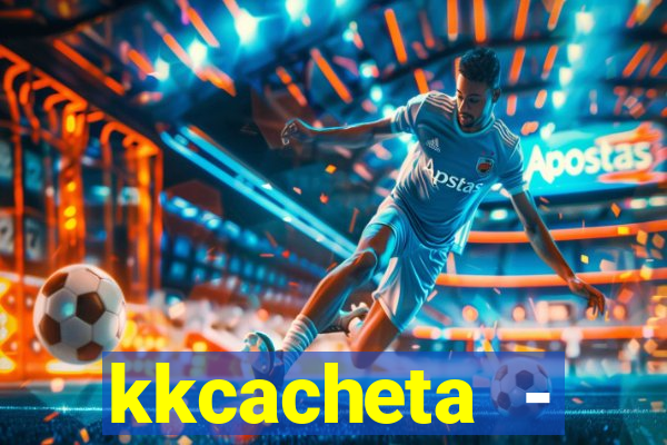 kkcacheta - cachet?o - truco