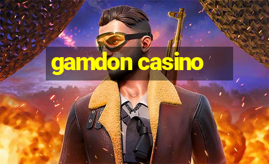 gamdon casino