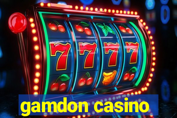 gamdon casino