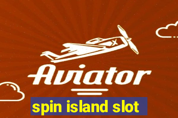 spin island slot