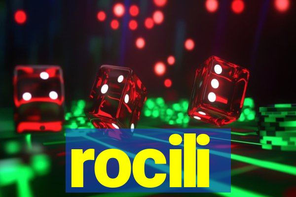 rocili