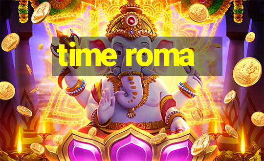 time roma