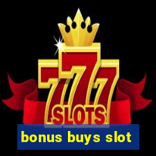 bonus buys slot