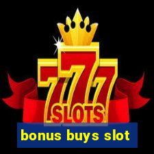 bonus buys slot