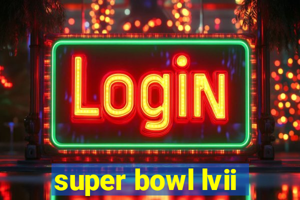 super bowl lvii