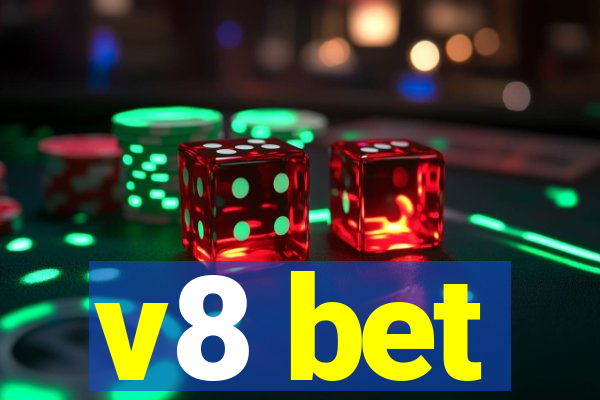 v8 bet