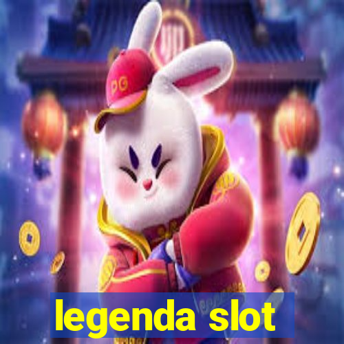 legenda slot