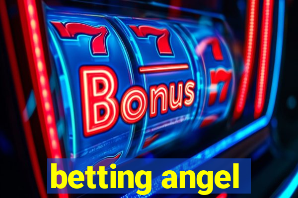 betting angel