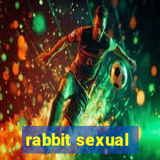 rabbit sexual