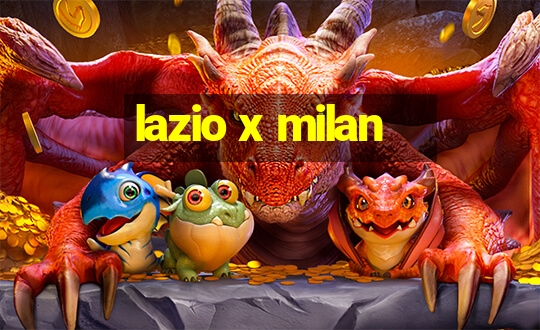 lazio x milan