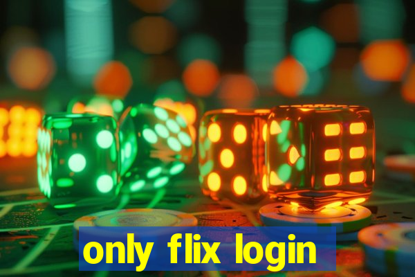 only flix login