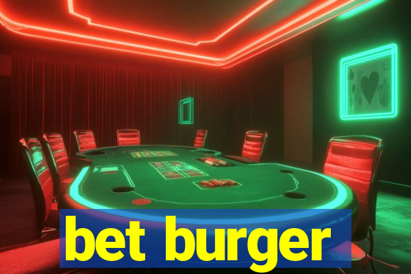 bet burger