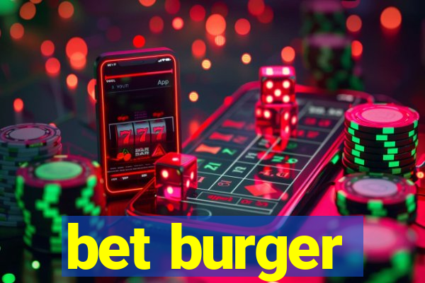 bet burger