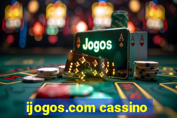 ijogos.com cassino