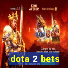 dota 2 bets