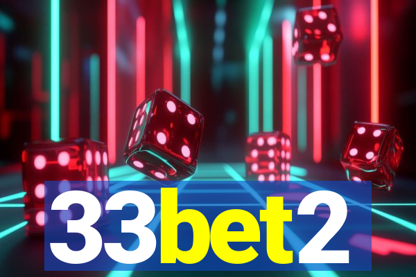 33bet2