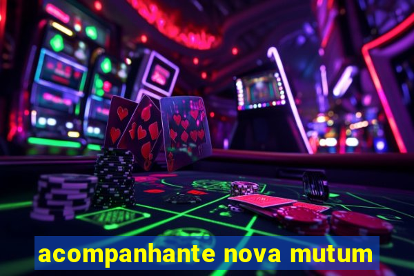 acompanhante nova mutum