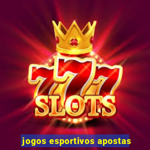 jogos esportivos apostas