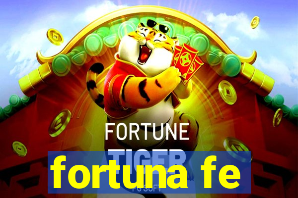 fortuna fe