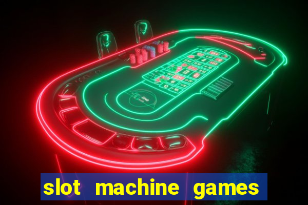 slot machine games for computer