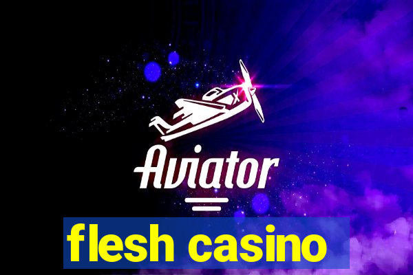 flesh casino