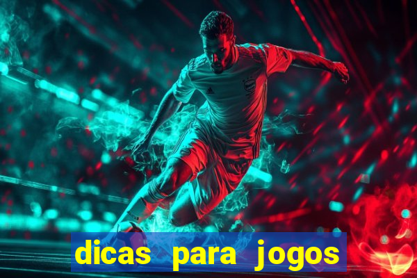 dicas para jogos de hj