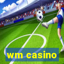 wm casino