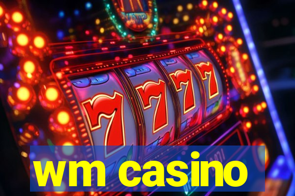 wm casino