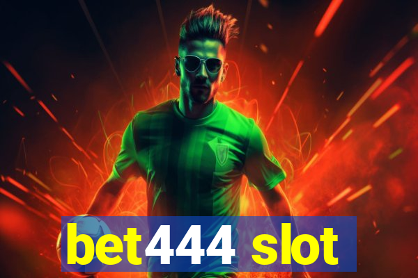 bet444 slot