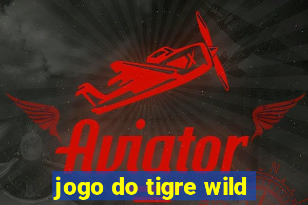 jogo do tigre wild