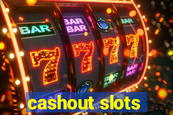 cashout slots