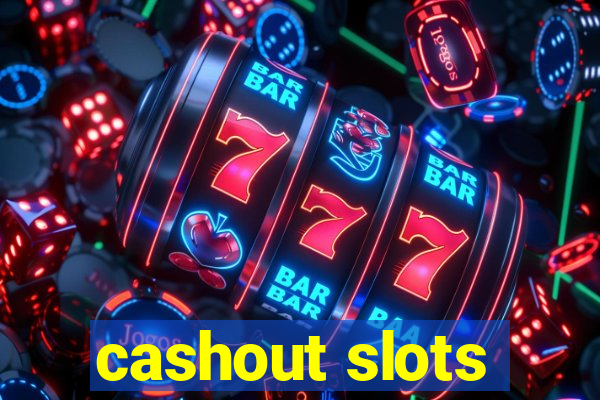 cashout slots