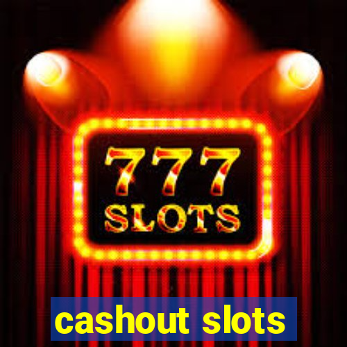 cashout slots