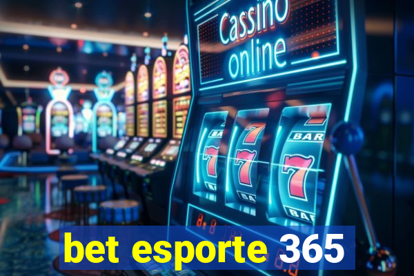 bet esporte 365