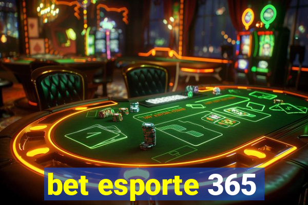 bet esporte 365