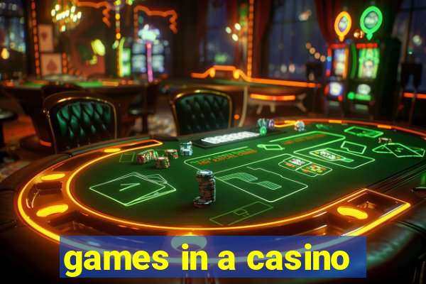 games in a casino