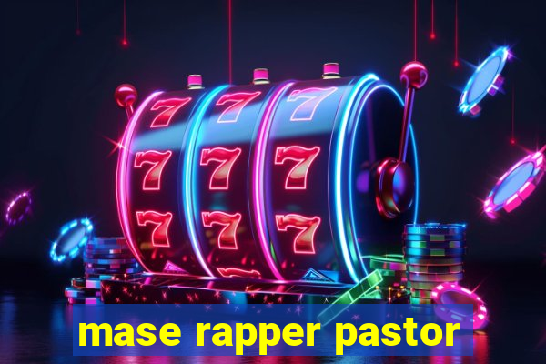 mase rapper pastor