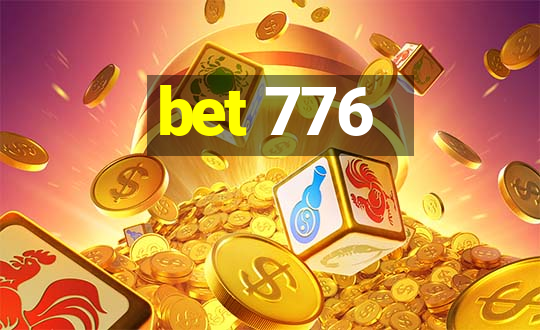 bet 776