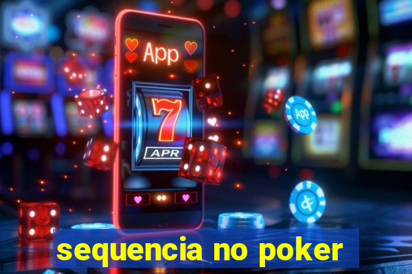 sequencia no poker