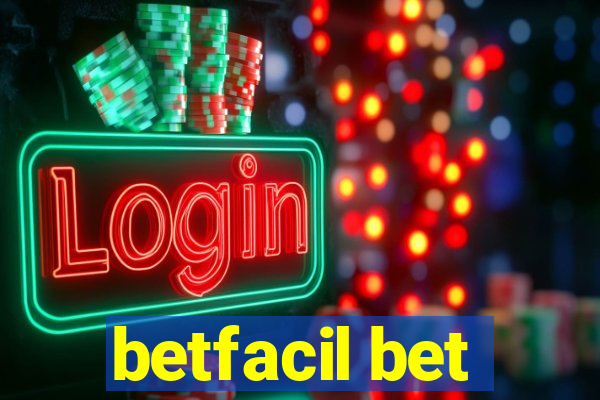 betfacil bet