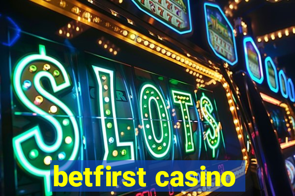 betfirst casino