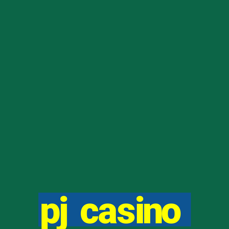 pj casino