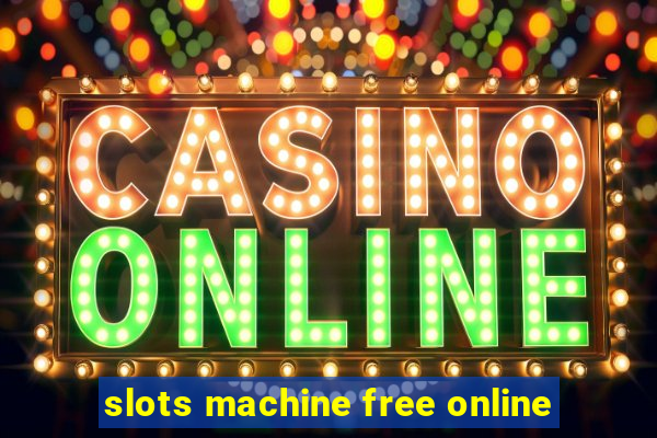 slots machine free online