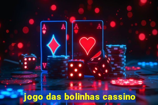 jogo das bolinhas cassino